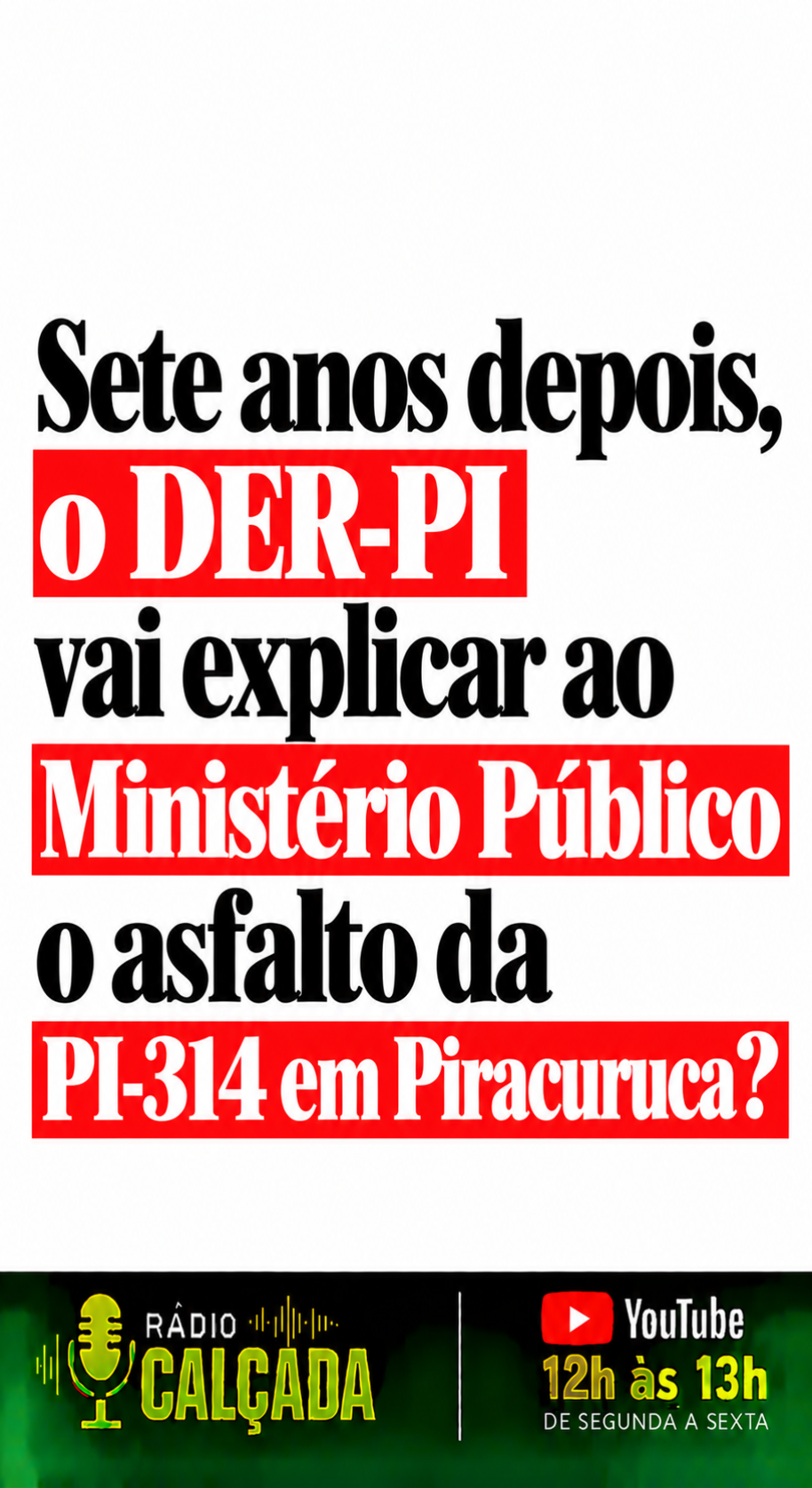 Manchete sobre o asfalto de Piracuruca