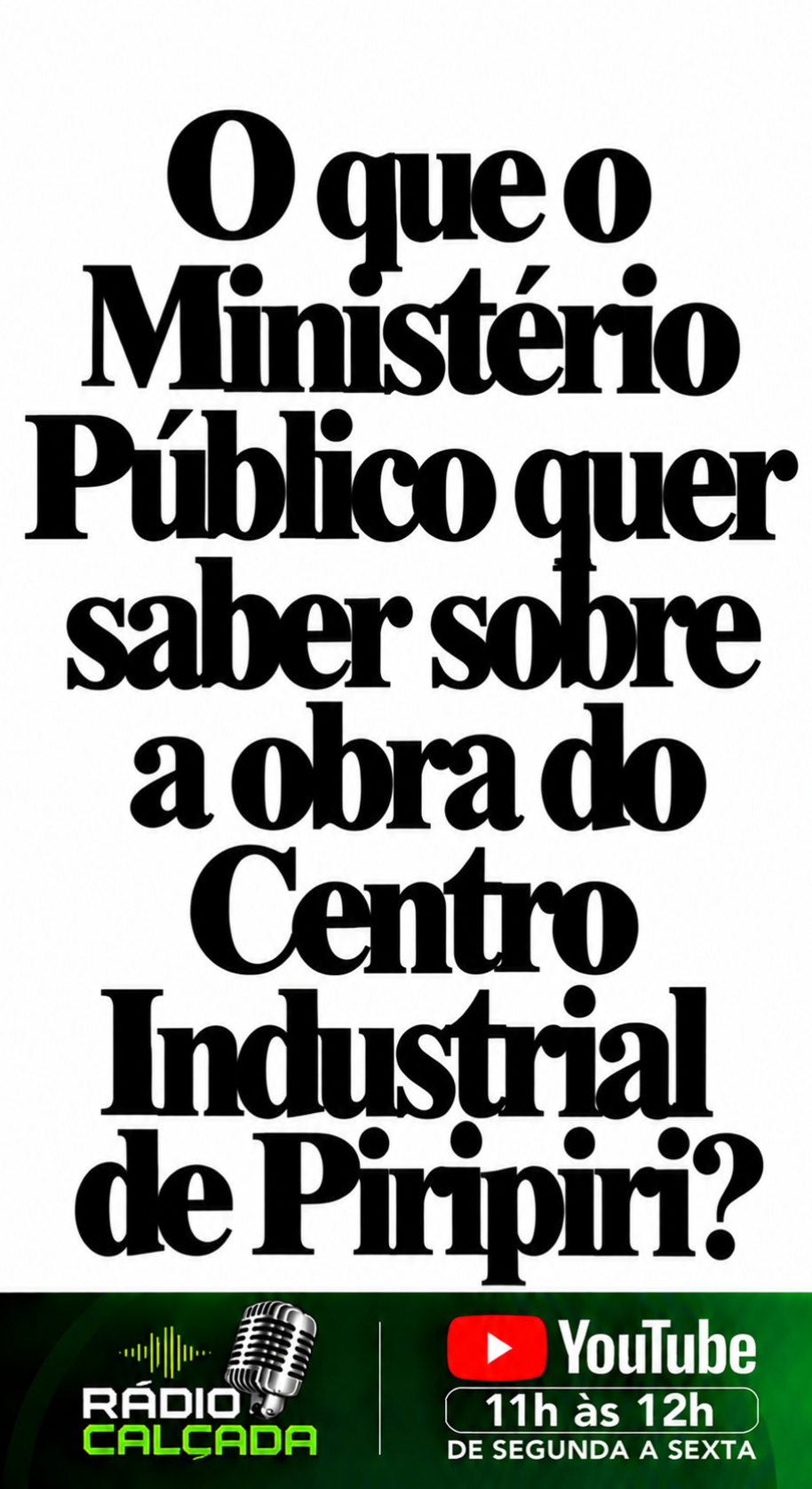 Ministério Público e Centro Industrial Ministério Público e Centro Industrial