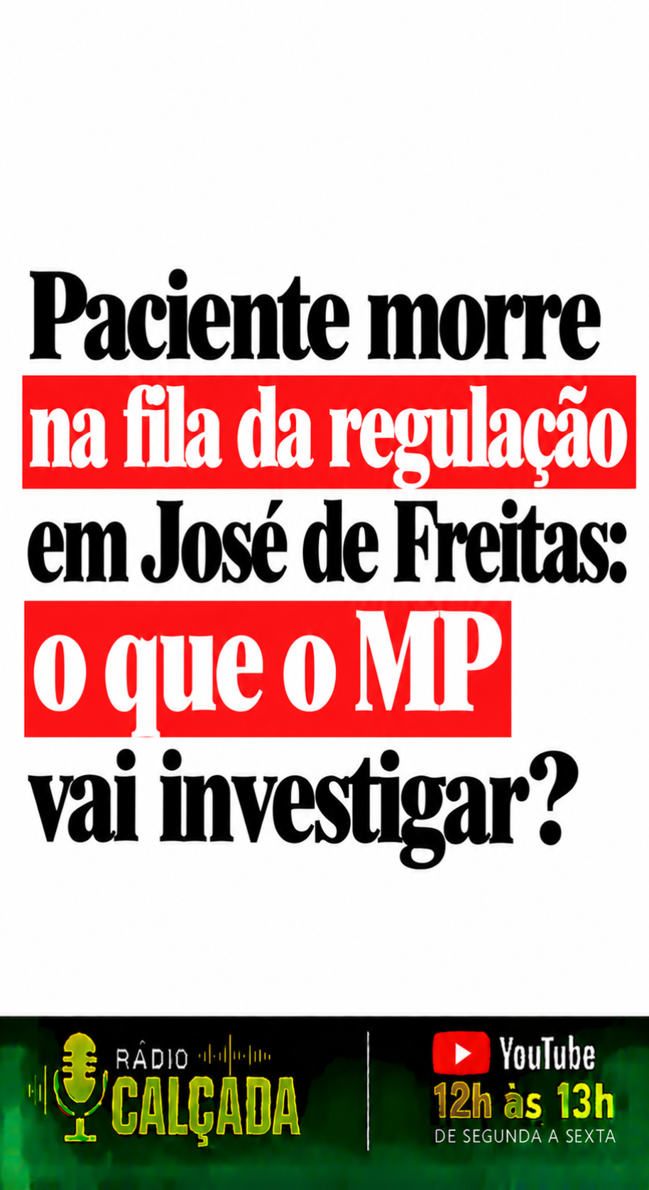 Paciente morre na fila da regulação Paciente morre na fila da regulação