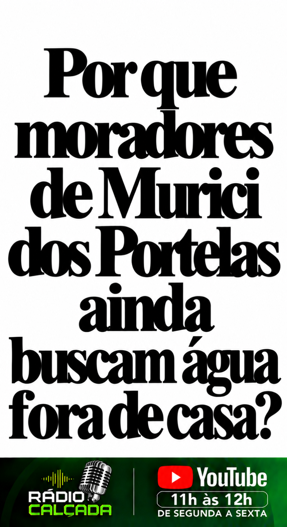 Por que moradores de Murici buscam água_ Por que moradores de Murici buscam água_