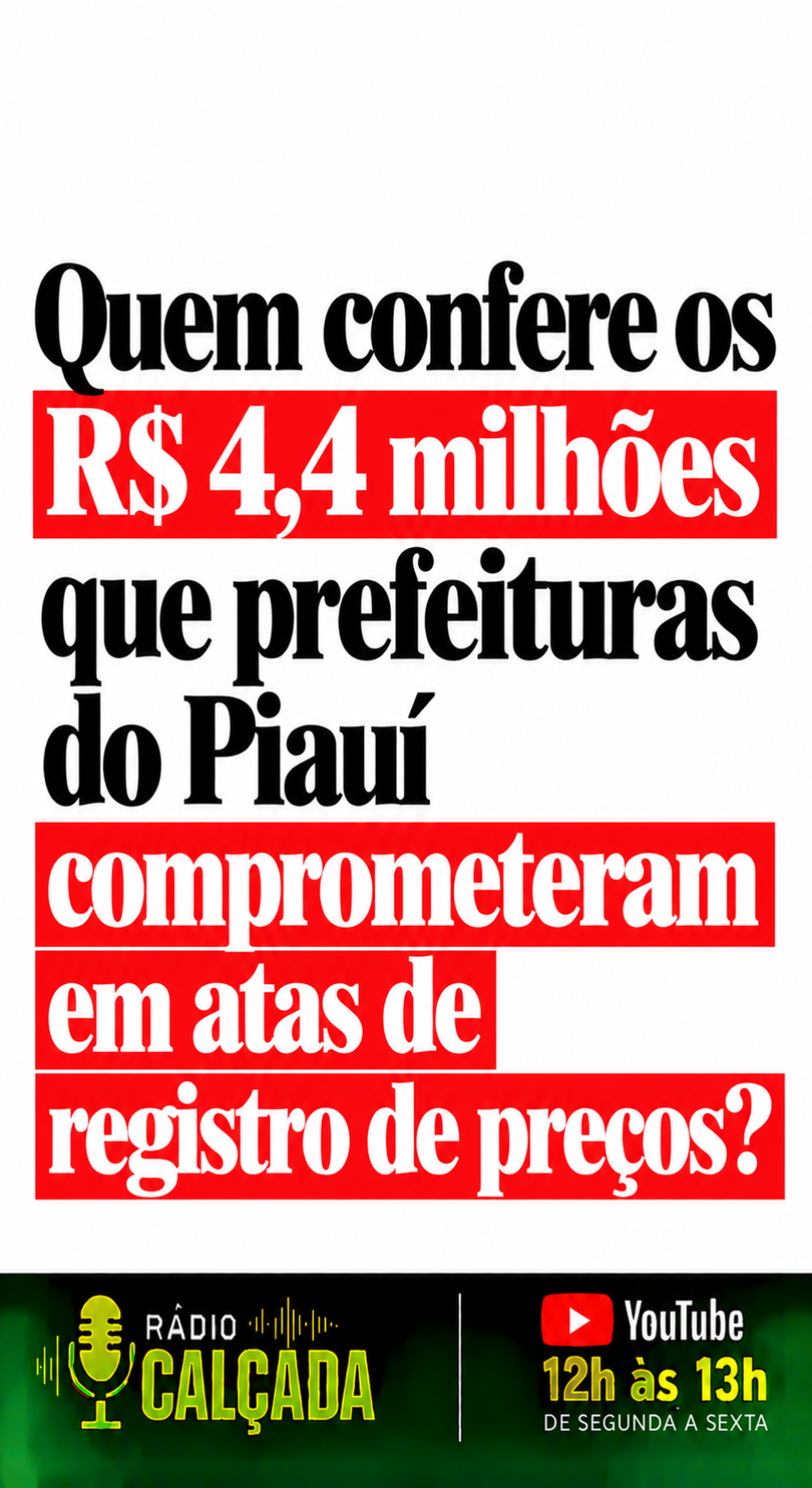 Quem Confere os R$ 4,4 Milhões_