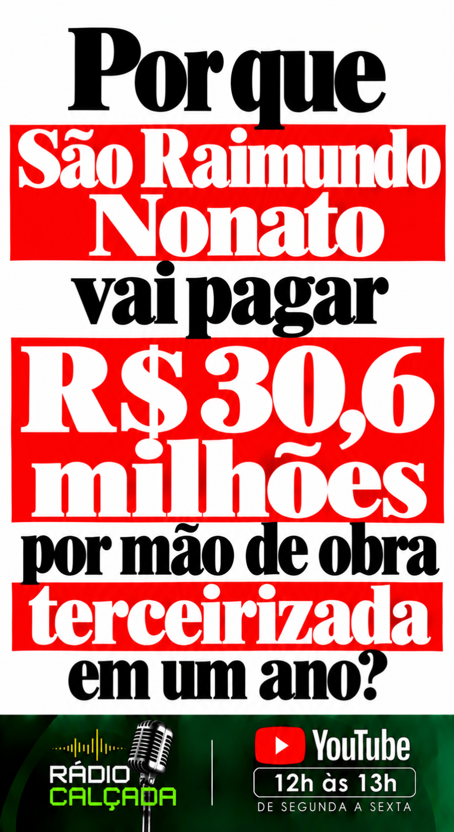 São Raimundo_ R$ 30,6 Milhões ваҡ São Raimundo_ R$ 30,6 Milhões ваҡ