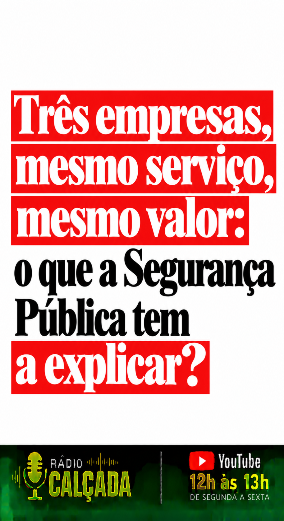 Três Empresas, Mesmo Serviço
