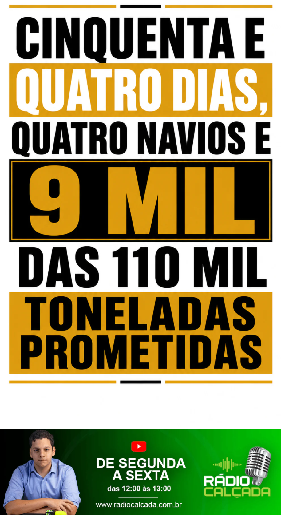 cinquenta-e-quatro-dias-quatro-navios-e-9-mil-das-110-mil-toneladas-prometidas-story
