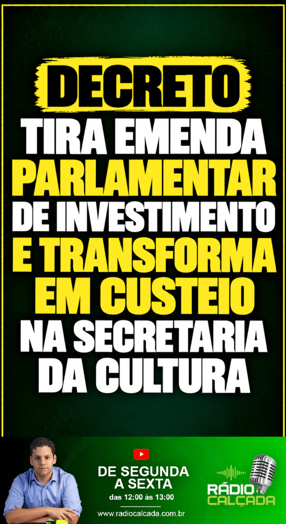 decreto-tira-emenda-parlamentar-de-investimento-e-transforma-em-custeio-na-secretaria-da-cultura-story