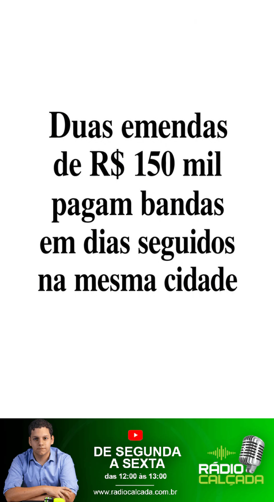 duas-emendas-de-r-150-mil-pagam-bandas-em-dias-seguidos-na-mesma-cidade-story