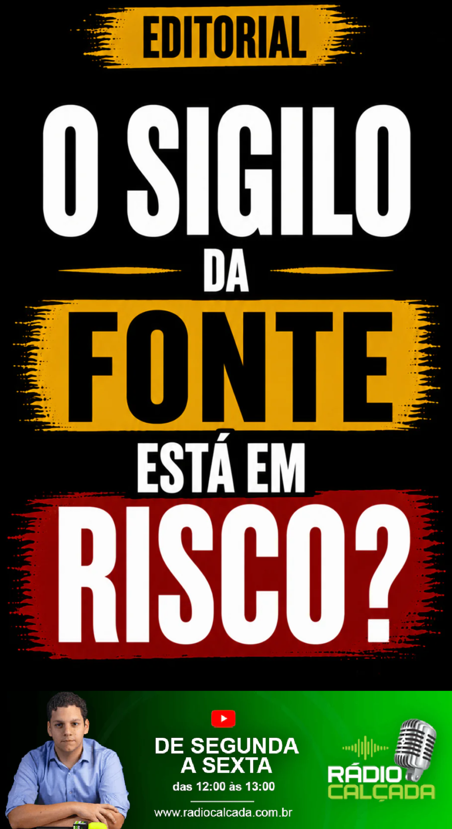 editorial-o-sigilo-da-fonte-esta-em-risco-story