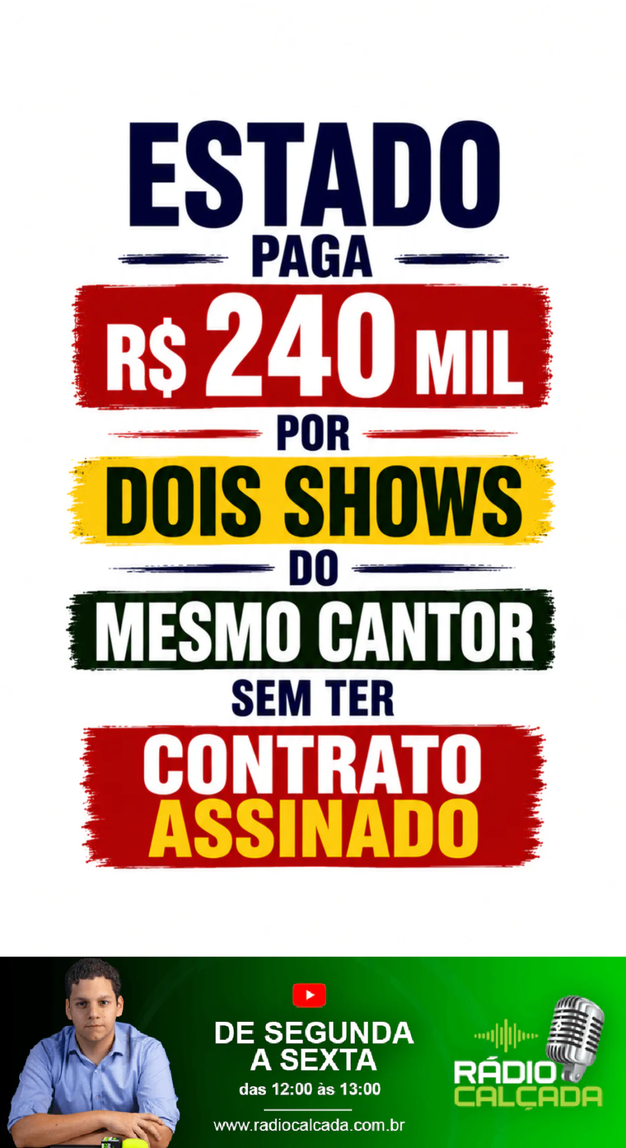 estado-paga-r-240-mil-por-dois-shows-do-mesmo-cantor-sem-ter-contrato-assinado-story