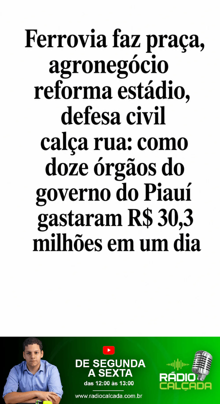 ferrovia-faz-praca-agronegocio-reforma-estadio-defesa-civil-calca-rua-como-doze-orgaos-do-governo-do-piaui-gastaram-r-303-milhoes-em-um-dia-story
