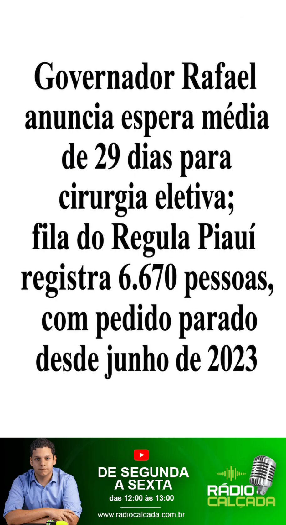 governador-rafael-anuncia-espera-media-de-29-dias-para-cirurgia-eletiva-fila-do-regula-piaui-registra-6-670-pessoas-com-pedido-parado-desde-junho-de-2023-story