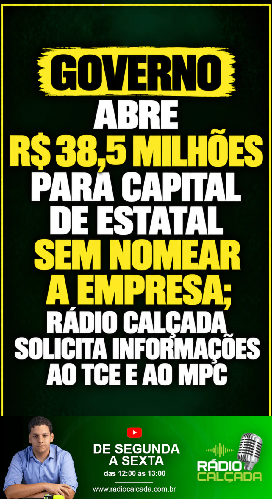 governo-abre-r-385-milhoes-para-capital-de-estatal-sem-nomear-a-empresa-radio-calcada-solicita-informacoes-ao-tce-e-ao-mpc-story