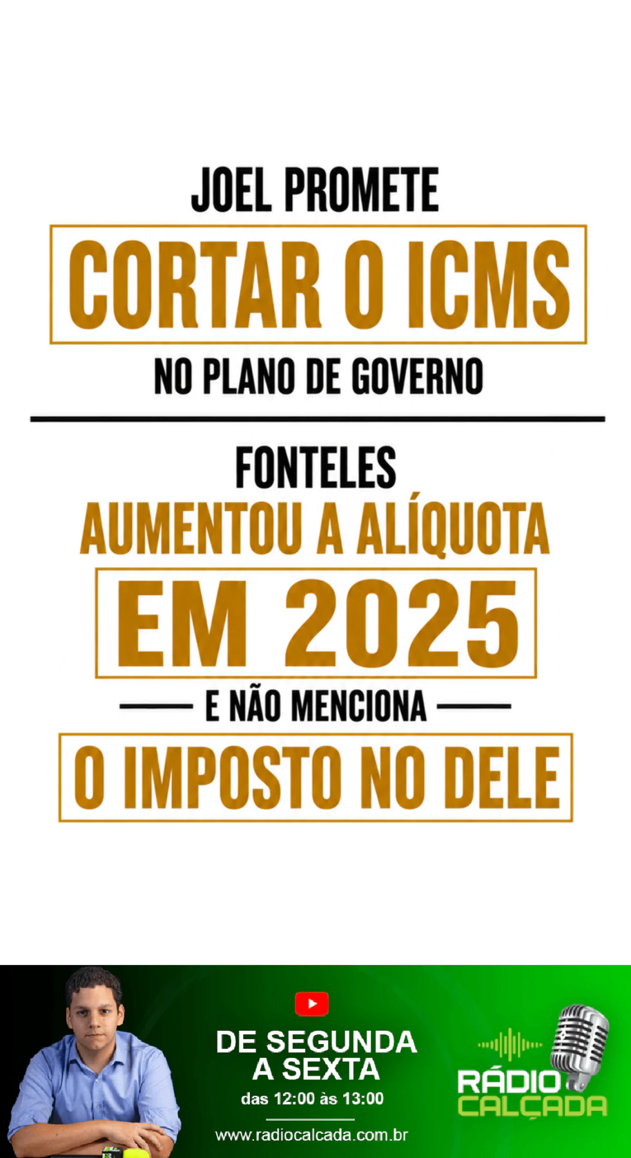joel-promete-cortar-o-icms-no-plano-de-governo-fonteles-aumentou-a-aliquota-em-2025-e-nao-menciona-o-imposto-no-dele-story joel-promete-cortar-o-icms-no-plano-de-governo-fonteles-aumentou-a-aliquota-em-2025-e-nao-menciona-o-imposto-no-dele-story