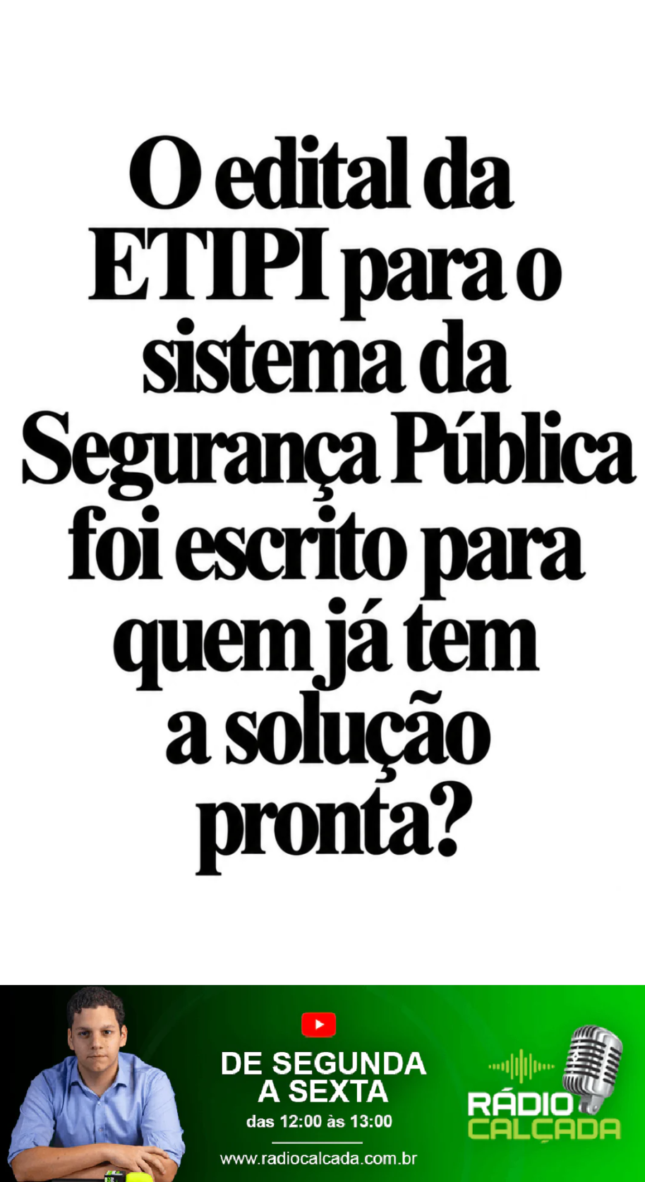 o-edital-da-etipi-para-o-sistema-da-seguranca-publica-foi-escrito-para-quem-ja-tem-a-solucao-pronta-story o-edital-da-etipi-para-o-sistema-da-seguranca-publica-foi-escrito-para-quem-ja-tem-a-solucao-pronta-story
