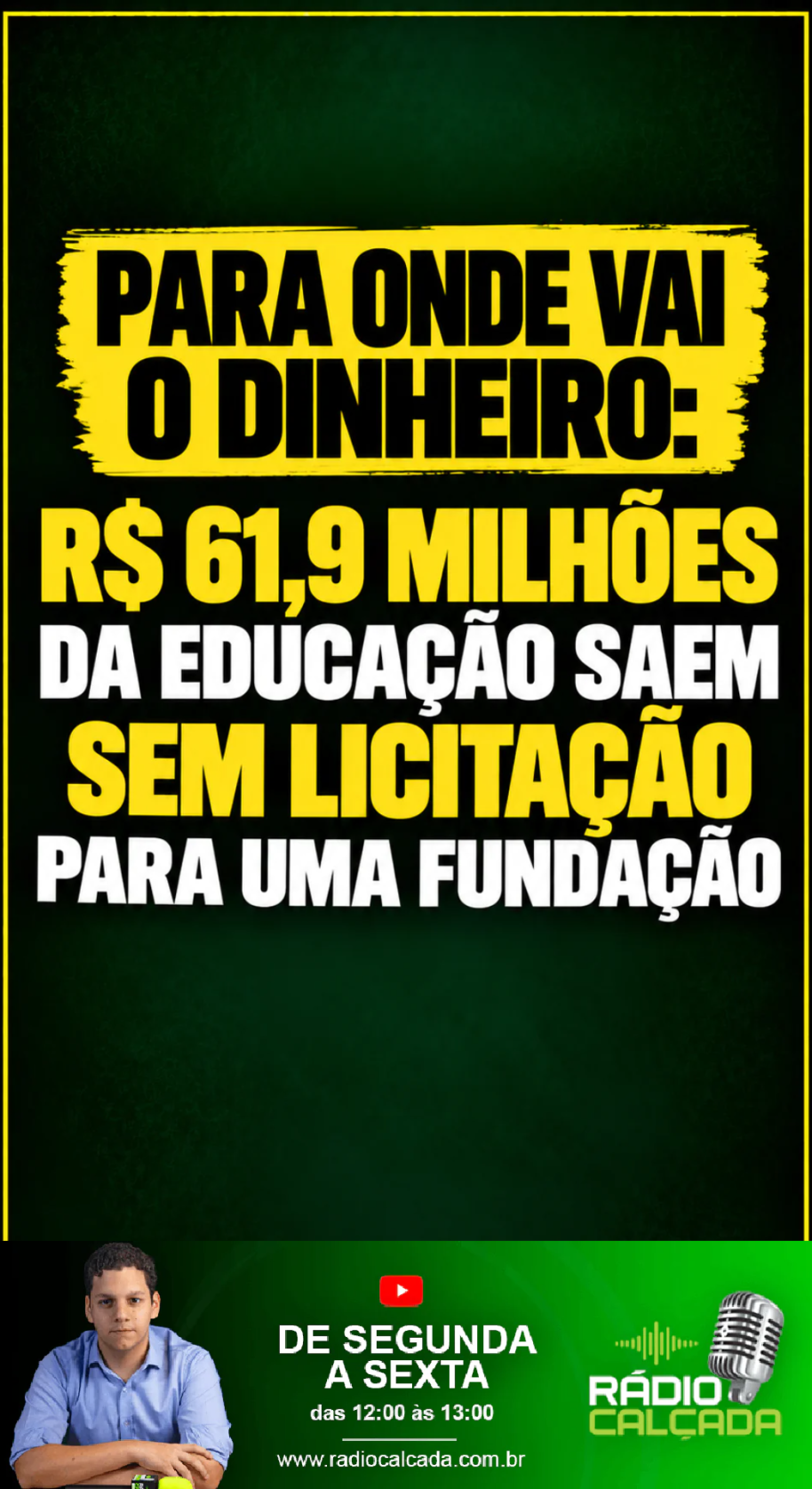 para-onde-vai-o-dinheiro-r-619-milhoes-da-educacao-saem-sem-licitacao-para-uma-fundacao-story