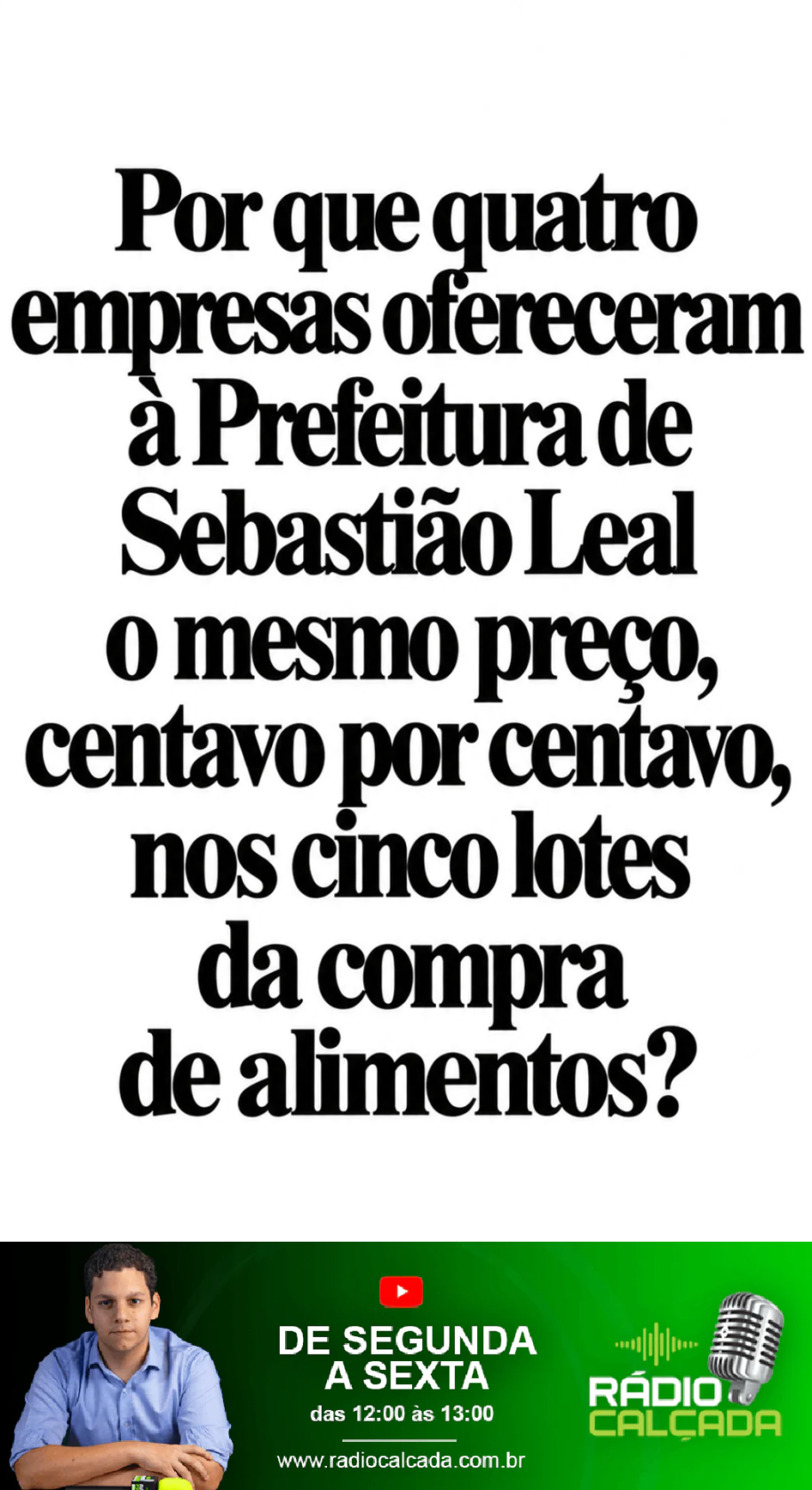 por-que-quatro-empresas-ofereceram-a-prefeitura-de-sebastiao-leal-o-mesmo-preco-centavo-por-centavo-nos-cinco-lotes-da-compra-de-alimentos-story por-que-quatro-empresas-ofereceram-a-prefeitura-de-sebastiao-leal-o-mesmo-preco-centavo-por-centavo-nos-cinco-lotes-da-compra-de-alimentos-story