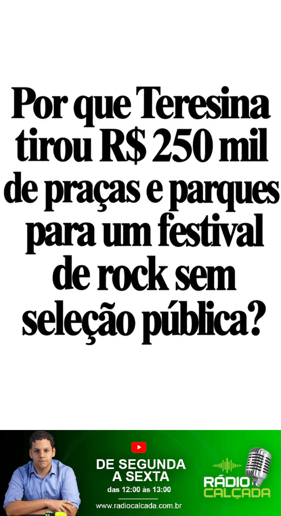 por-que-teresina-tirou-r-250-mil-de-pracas-e-parques-para-um-festival-de-rock-sem-selecao-publica-story por-que-teresina-tirou-r-250-mil-de-pracas-e-parques-para-um-festival-de-rock-sem-selecao-publica-story