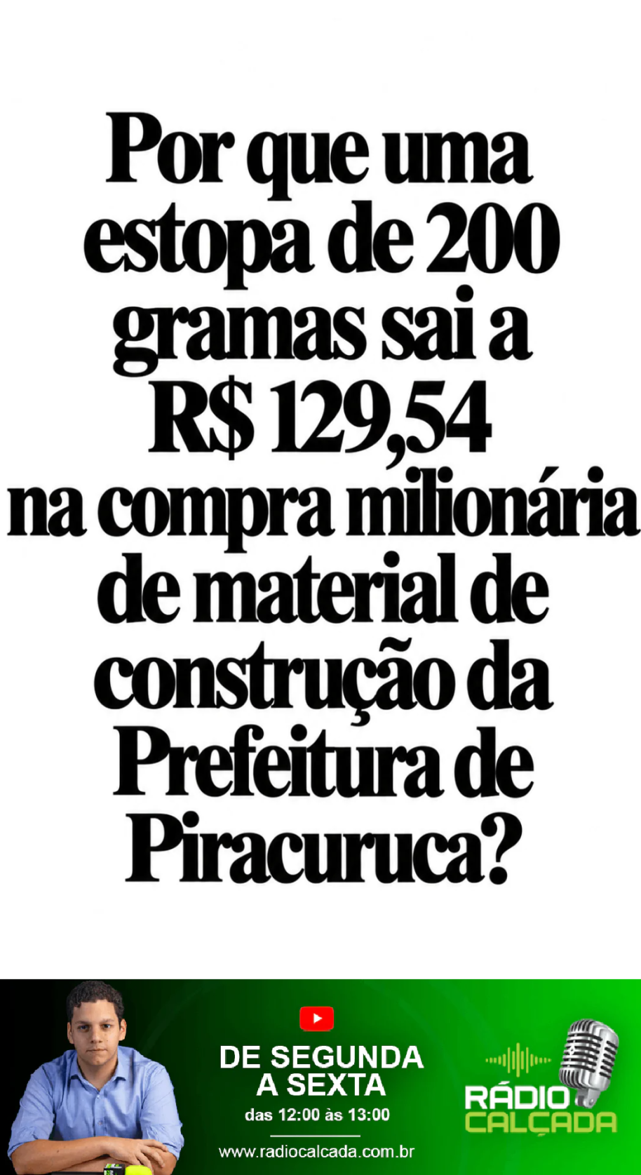 por-que-uma-estopa-de-200-gramas-sai-a-r-12954-na-compra-milionaria-de-material-de-construcao-da-prefeitura-de-piracuruca-story por-que-uma-estopa-de-200-gramas-sai-a-r-12954-na-compra-milionaria-de-material-de-construcao-da-prefeitura-de-piracuruca-story