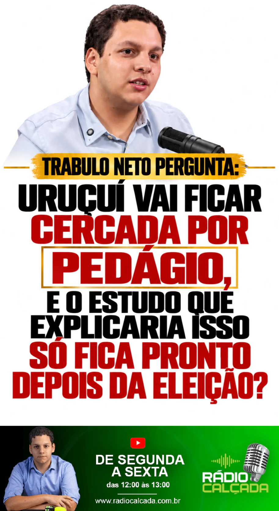 rabulo-neto-pergunta-urucui-vai-ficar-cercada-por-pedagio-e-o-estudo-que-explicaria-isso-so-fica-pronto-depois-da-eleicao-story