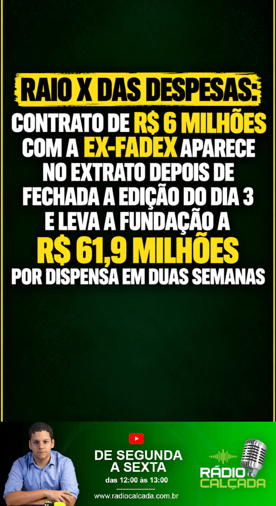 raio-x-das-despesas-contrato-de-r-6-milhoes-com-a-ex-fadex-aparece-no-extrato-depois-de-fechada-a-edicao-do-dia-3-e-leva-a-fundacao-a-r-619-milhoes-por-dispensa-em-duas-semanas-story raio-x-das-despesas-contrato-de-r-6-milhoes-com-a-ex-fadex-aparece-no-extrato-depois-de-fechada-a-edicao-do-dia-3-e-leva-a-fundacao-a-r-619-milhoes-por-dispensa-em-duas-semanas-story