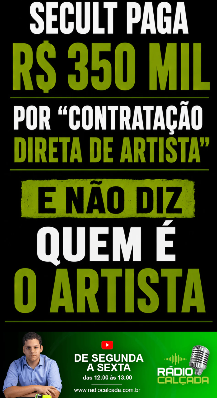 secult-paga-r-350-mil-por-contratacao-direta-de-artista-e-nao-diz-quem-e-o-artista-story secult-paga-r-350-mil-por-contratacao-direta-de-artista-e-nao-diz-quem-e-o-artista-story