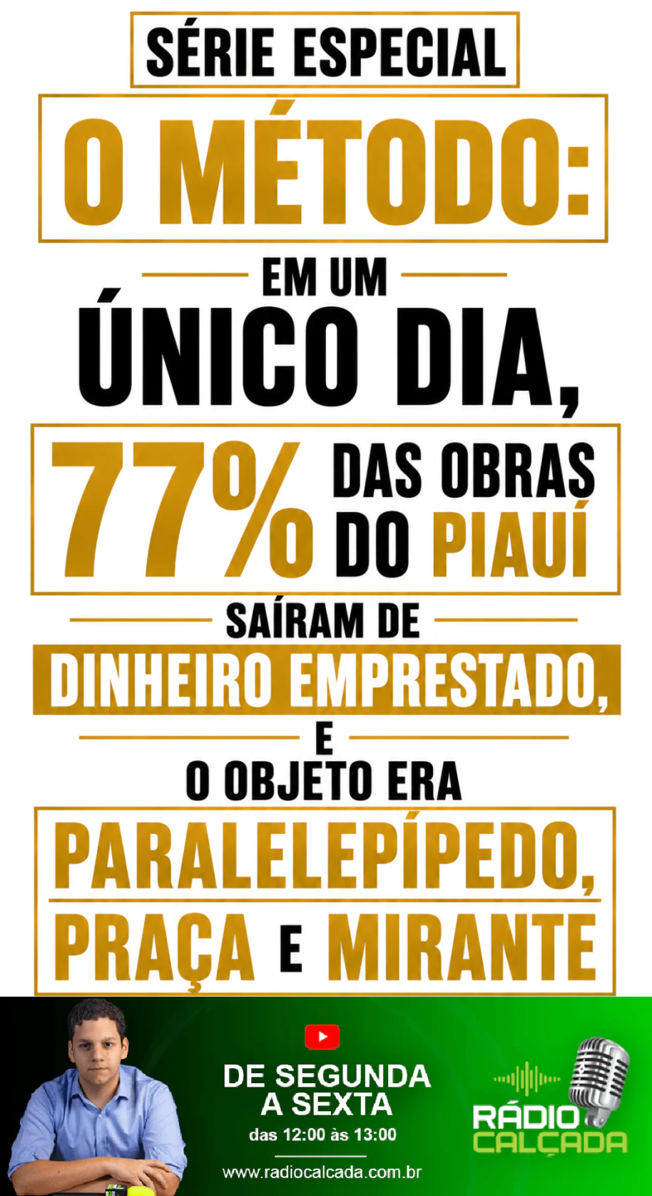 serie-especial-o-metodo-em-um-unico-dia-77-das-obras-do-piaui-sairam-de-dinheiro-emprestado-e-o-objeto-era-paralelepipedo-praca-e-mirante-story